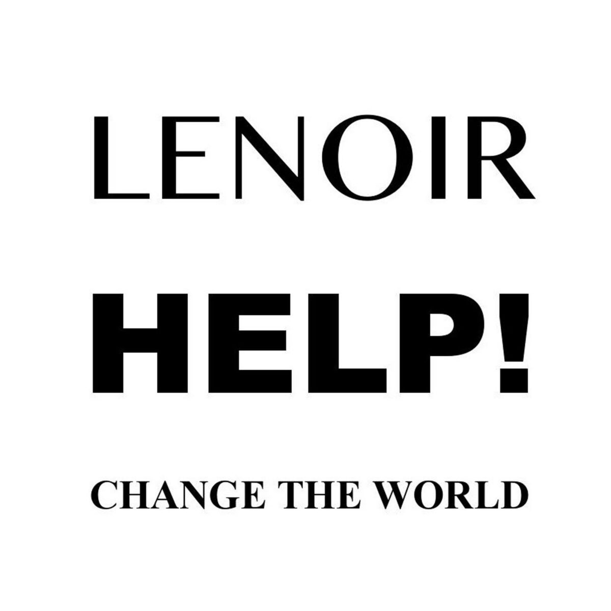 Change the world - Help me
